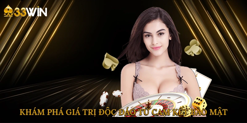 kham-pha-gia-tri-doc-dao-tu-cam-ket-bao-mat