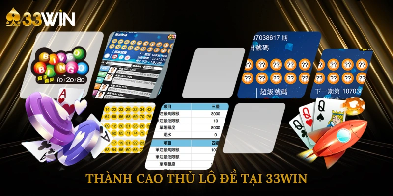 thanh-cao-thu-lo-de-tai-33win-3