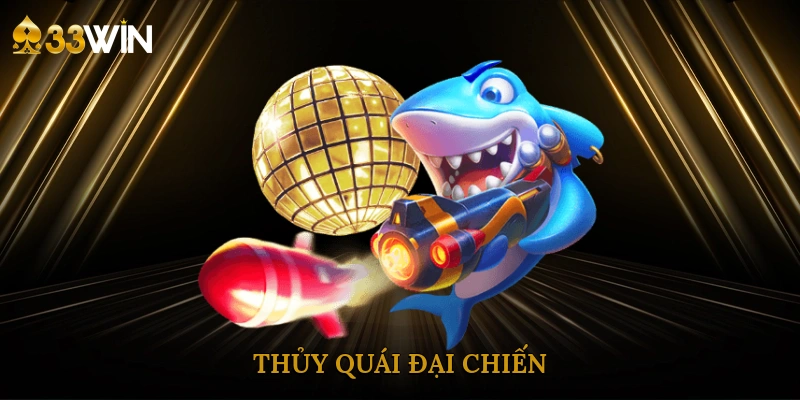 thuy-quai-dai-chien-4
