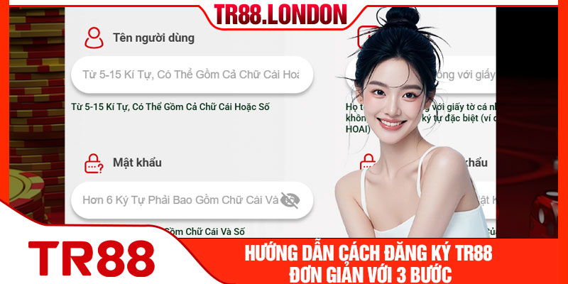 Hướng dẫn cách đăng ký TR88 đơn giản với 3 bước